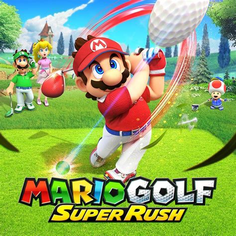 Mario Golf: Super Rush: İlk İzlenimler